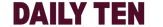 DAILY TEN - Home